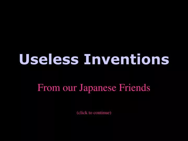 useless inventions n.