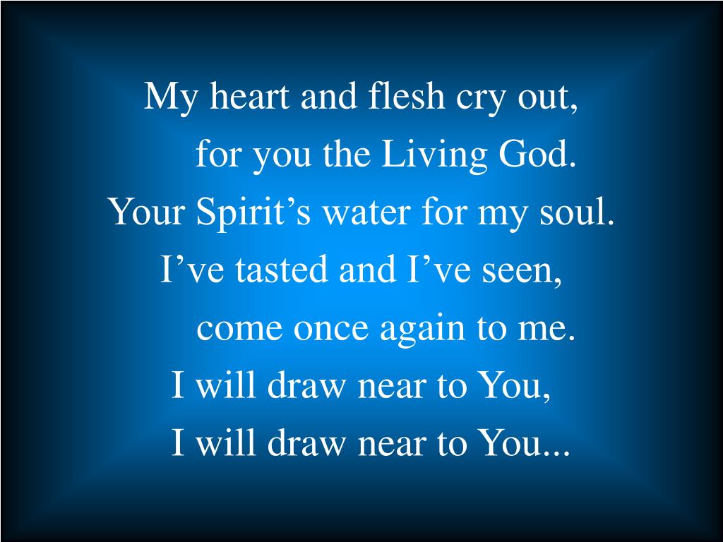 How Lovely Is Your Dwelling Place How lovely is Your dwelling place,  Almighty Lord There's a hunger deep inside my soul Only in Your presence  are my heart. - ppt download