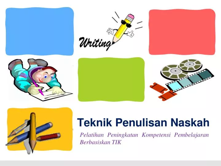PPT - Teknik Penulisan Naskah PowerPoint Presentation, free download