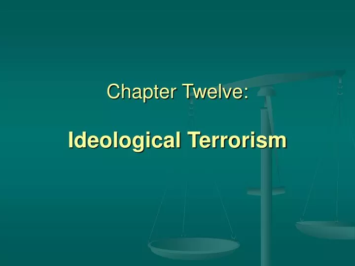 chapter twelve ideological terrorism n.