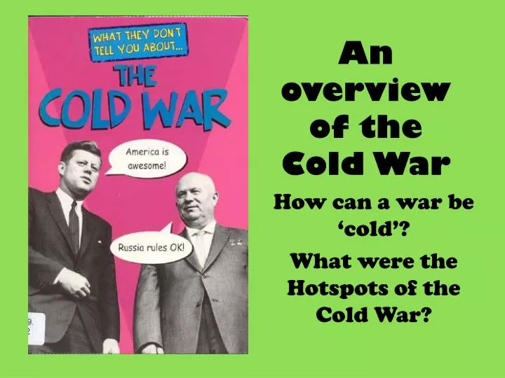 the events leading to the rise of the cold war the events leading to the rise of the cold war
