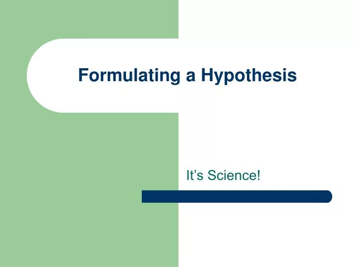 practice formulating hypothesis