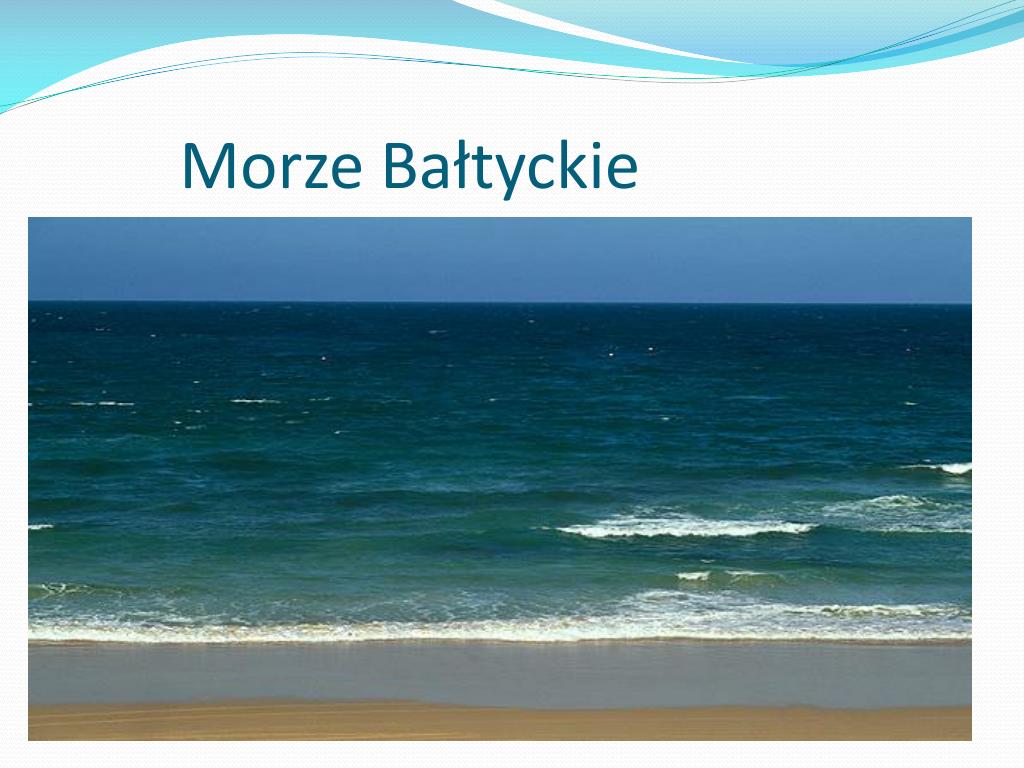 Bałtyk Jest Morzem Głębokim Czy Płytkim PPT - Właściwości Fizyczne i Chemiczne Morza Bałtyckiego PowerPoint