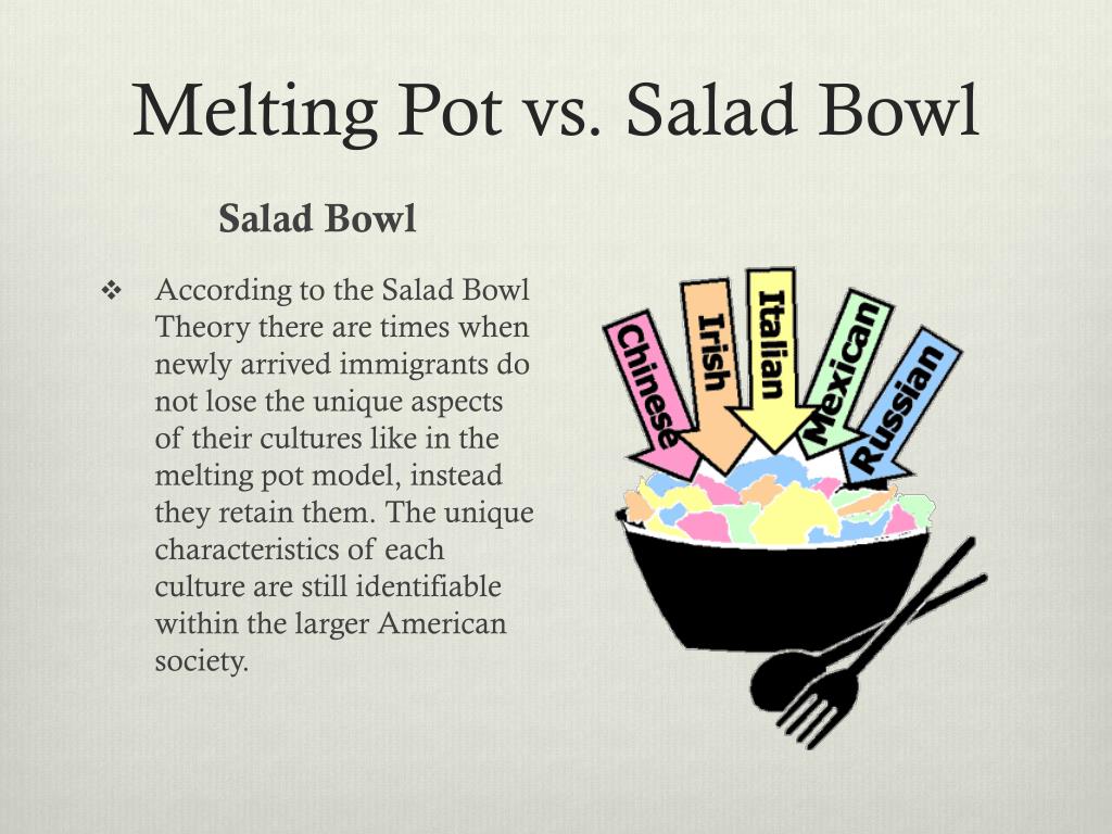 melting pot vs salad bowl theory