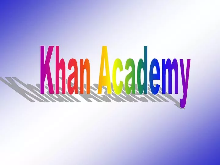khan academy presentation