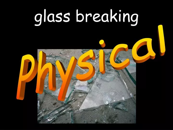 PPT glass breaking PowerPoint Presentation, free download ID3040579