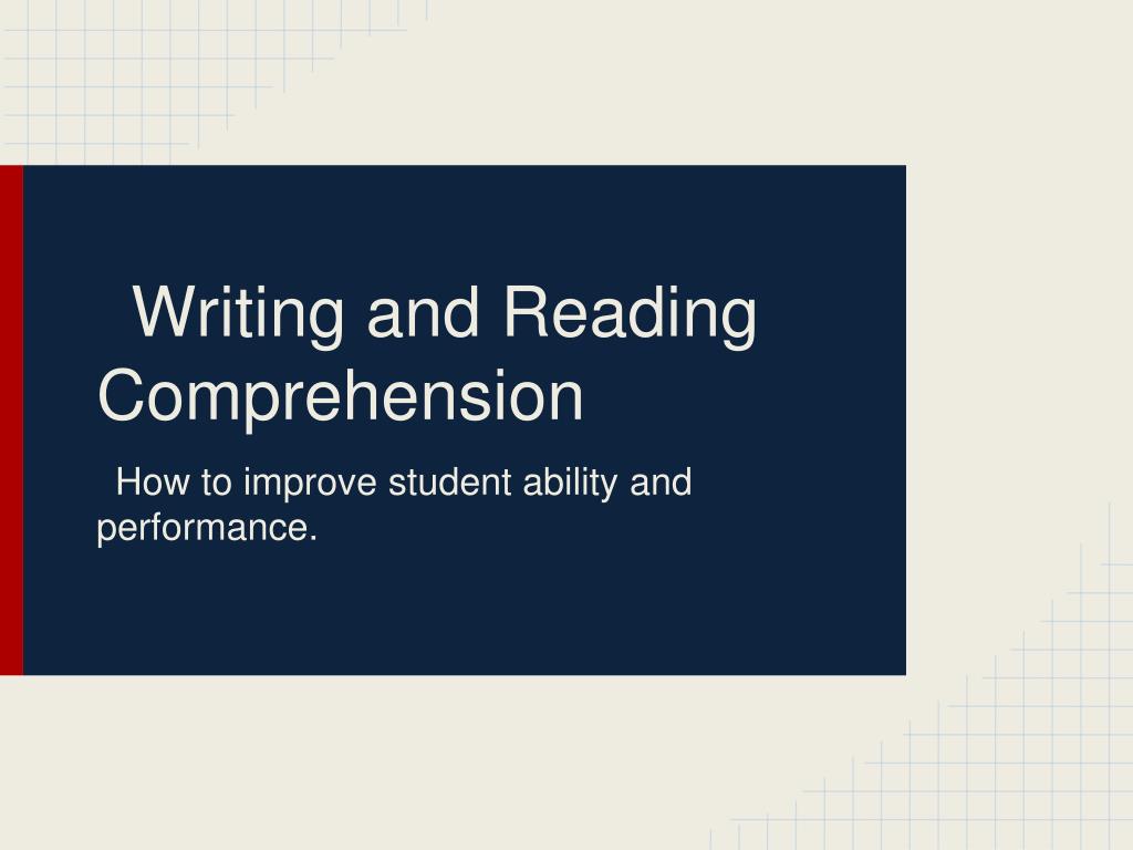 writing and comprehension