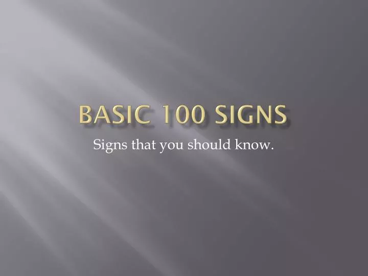 PPT - Basic 100 Signs PowerPoint Presentation, free download - ID:3041254