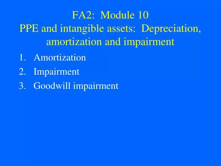 ppt fa2 module 10 ppe and intangible assets depreciation