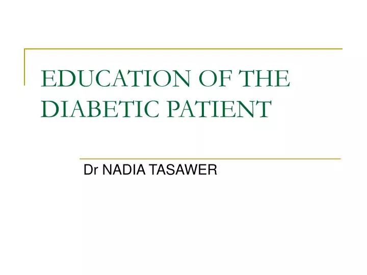 education of the diabetic patient n.