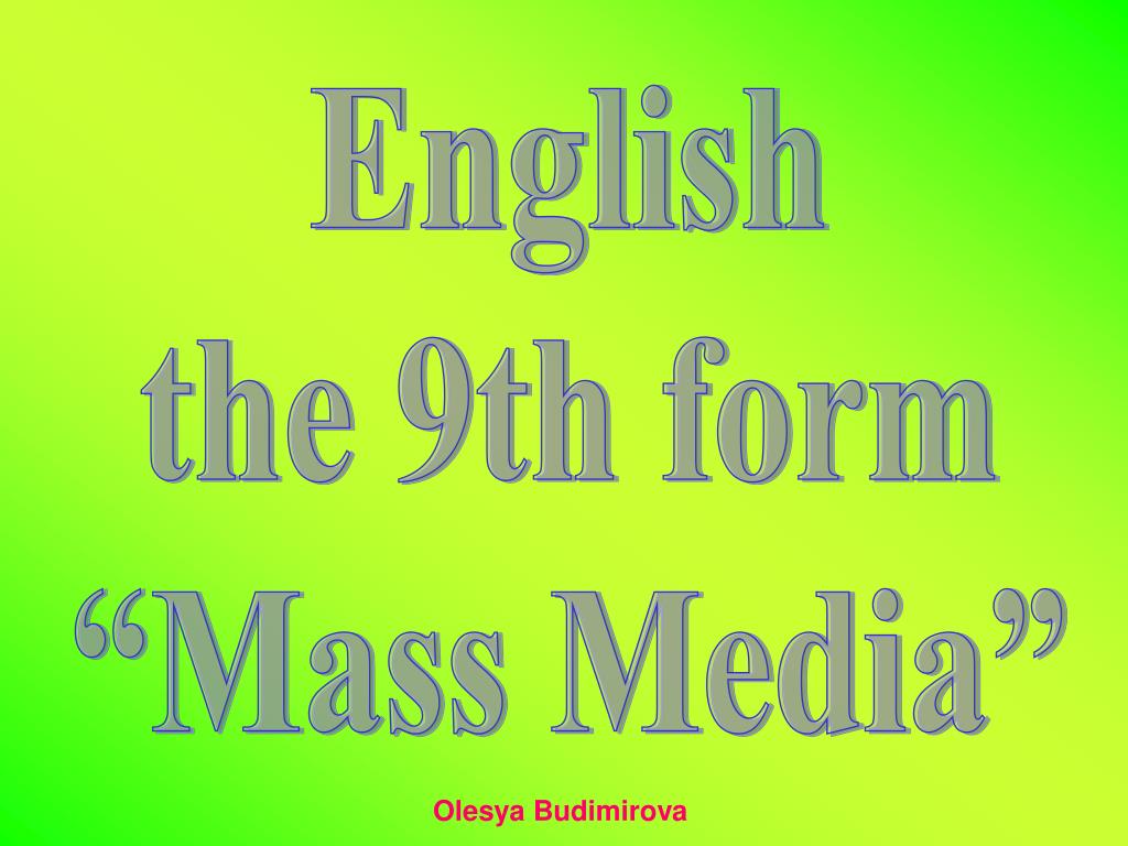PPT - English the 9th form “Mass Media” PowerPoint Presentation, free  download - ID:3043108