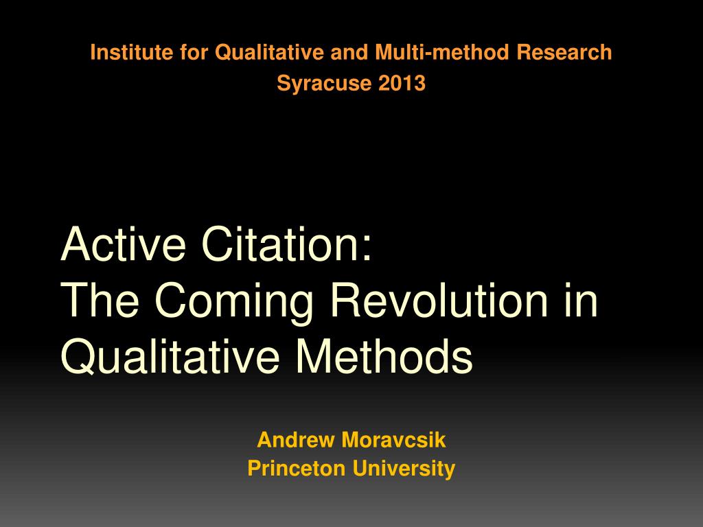 Ppt Active Citation The Coming Revolution In Qualitative Methods Powerpoint Presentation Id
