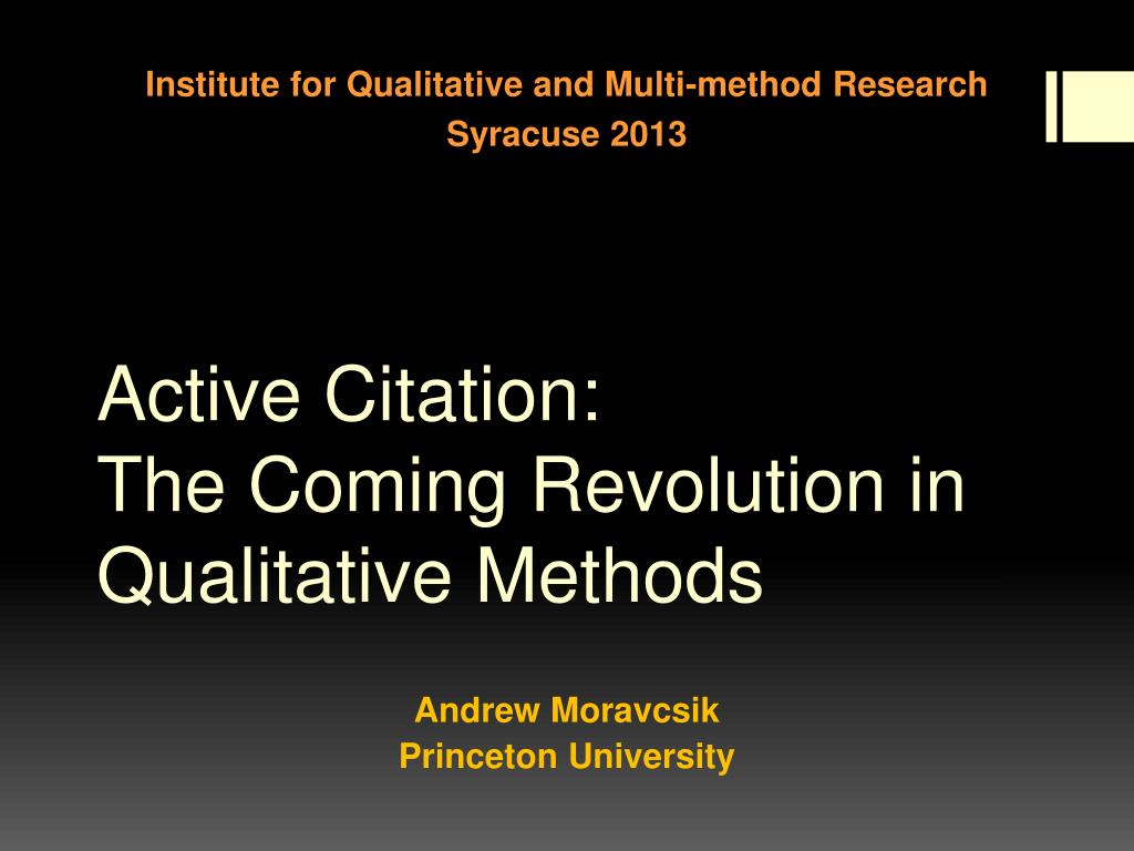 Ppt Active Citation The Coming Revolution In Qualitative Methods Powerpoint Presentation Id