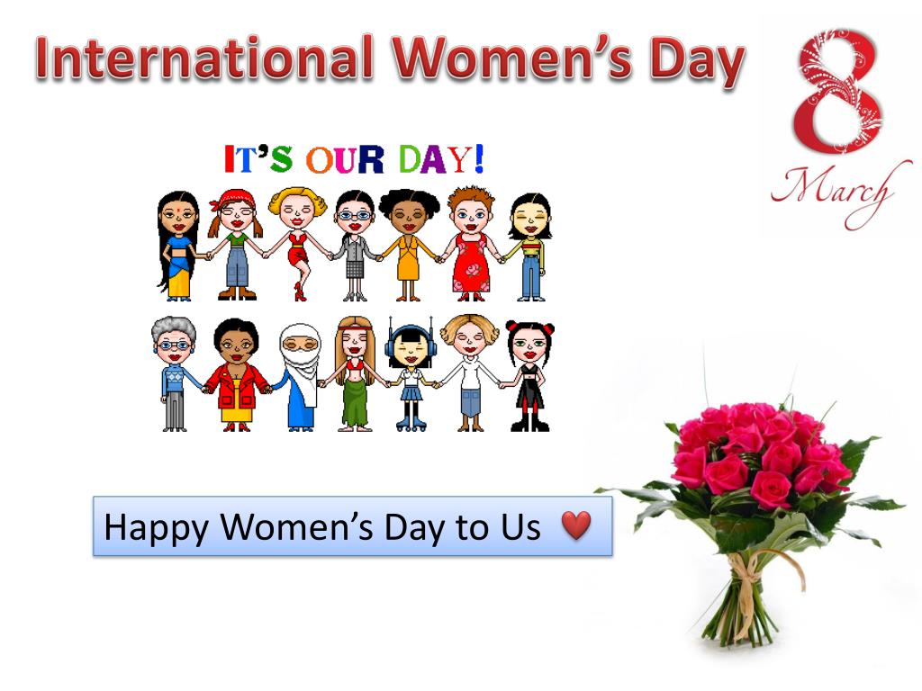 PPT Happy Women’s Day to Us PowerPoint Presentation, free download
