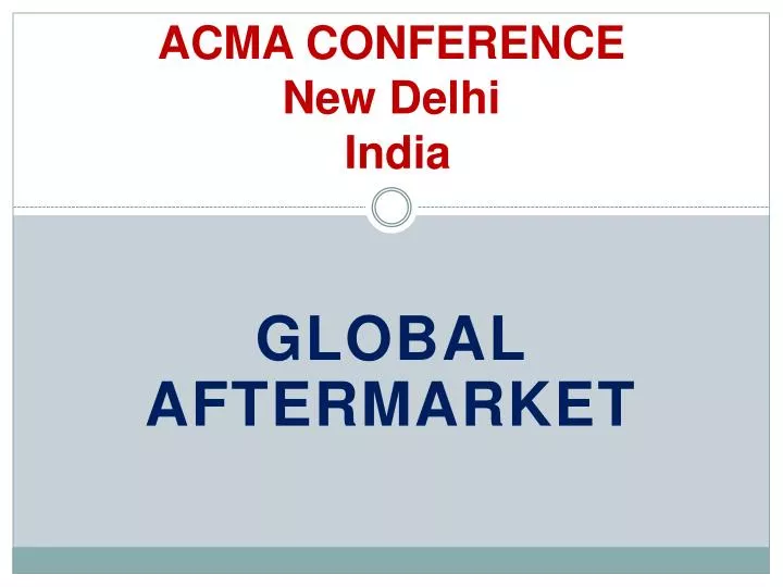PPT ACMA CONFERENCE New Delhi India PowerPoint Presentation, free
