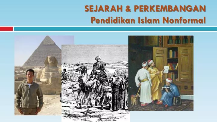 sejarah perkembangan pendidikan islam nonformal n.