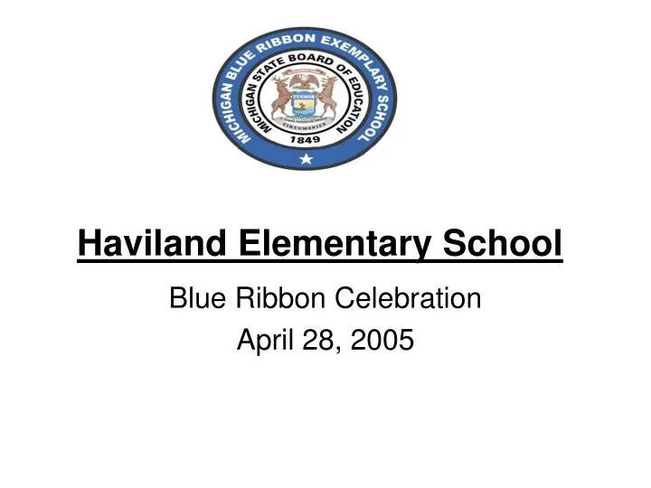 PPT Haviland Elementary School PowerPoint Presentation, free download