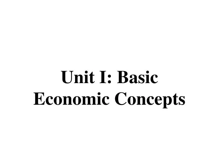 unit i basic economic concepts n.