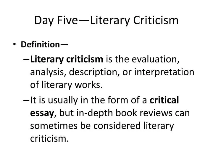 PPT Day Five—Literary Criticism PowerPoint Presentation, free