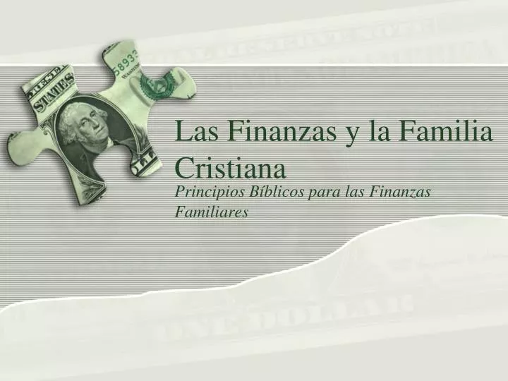 PPT - Las Finanzas y la Familia Cristiana PowerPoint Presentation, free  download - ID:3048087