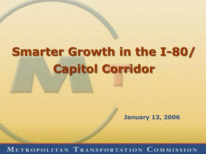 smarter growth in the i 80 capitol corridor n.