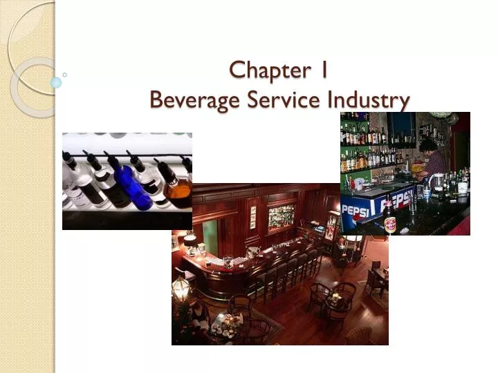 PPT Chapter 1 Beverage Service Industry PowerPoint Presentation, free