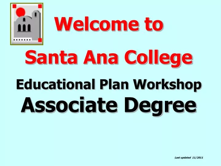 PPT to Santa Ana College Educational Plan Associate