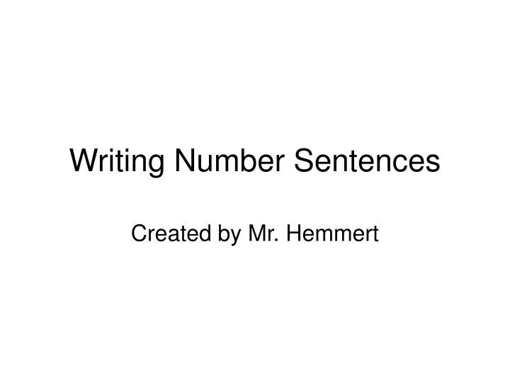 ppt-writing-number-sentences-powerpoint-presentation-free-download-id-3054014