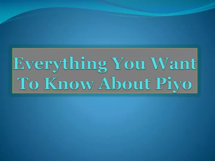 everything you want to know about piyo n.