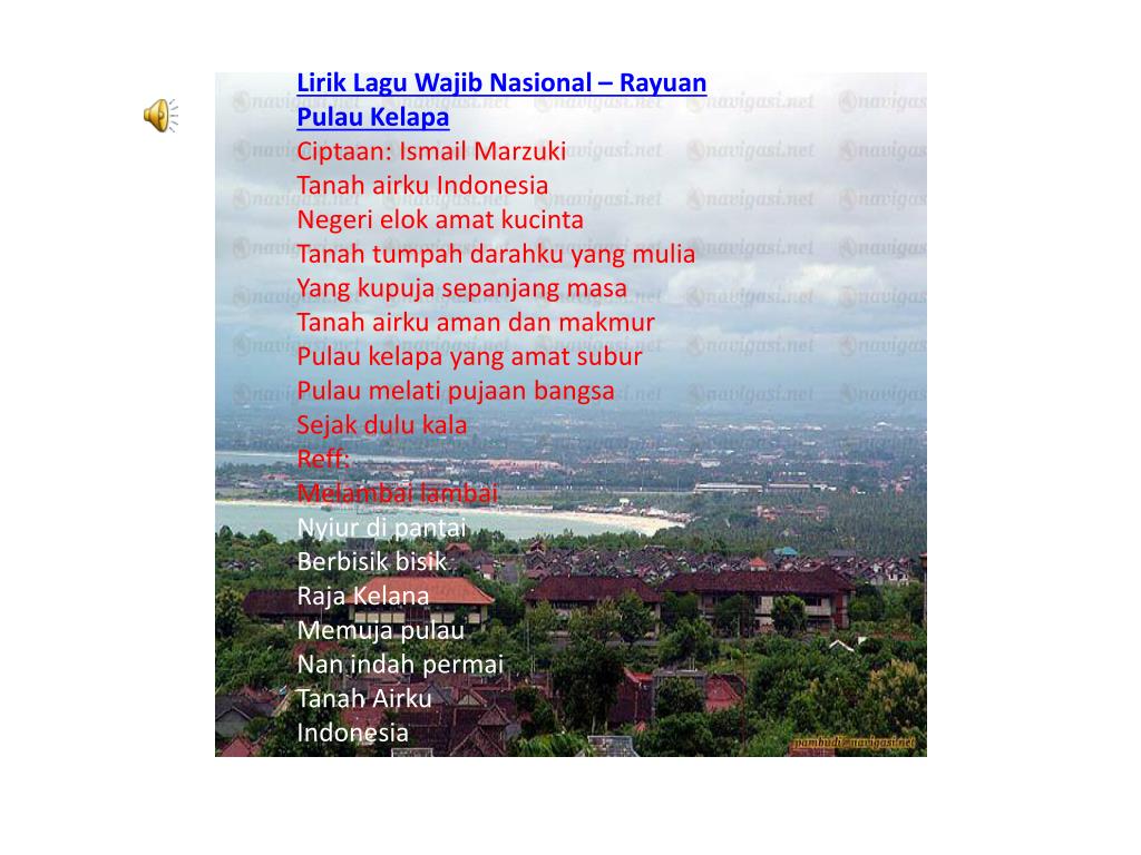 PPT - Lirik Lagu Wajib Nasional – Tanah Airku Ciptaan : Ibu Sud PowerPoint Presentation - ID:3055893