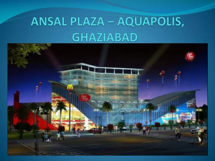 ansal plaza aquapolis ghaziabad n.