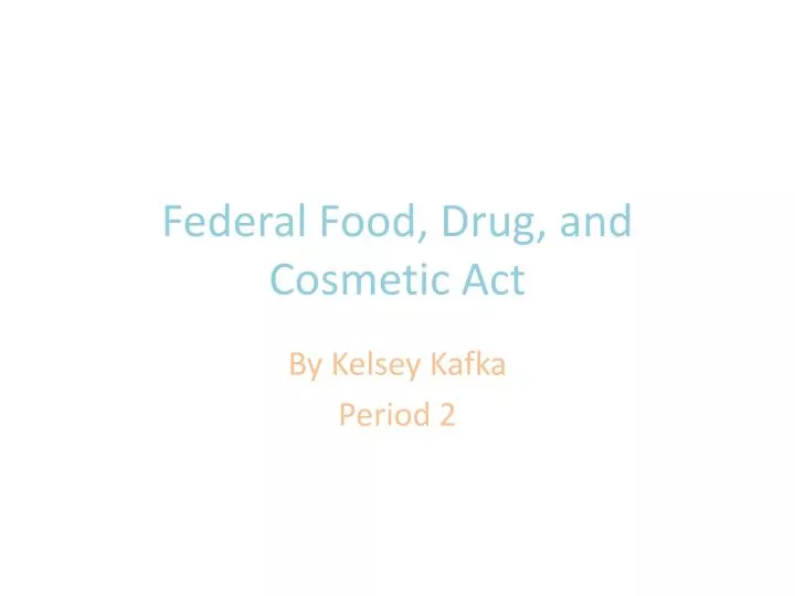 federal food drug and cosmetic act n.