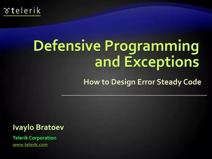 PPT - Defensive Programming and Exceptions PowerPoint Presentation ...