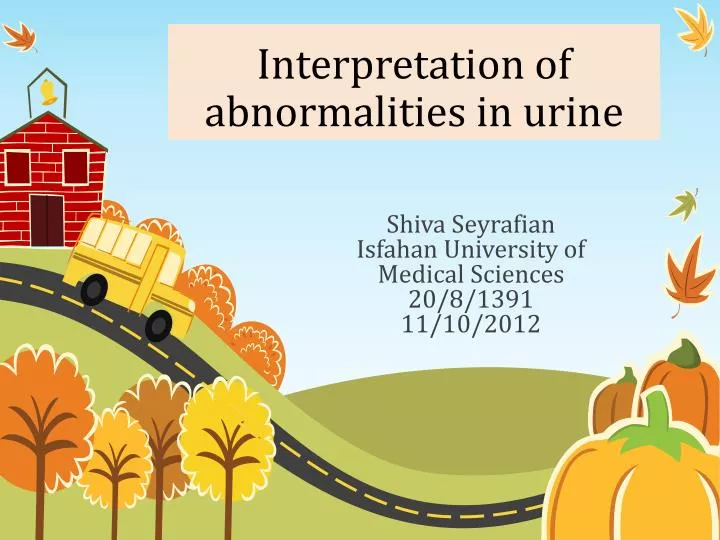 interpretation of abnormalities in urine n.