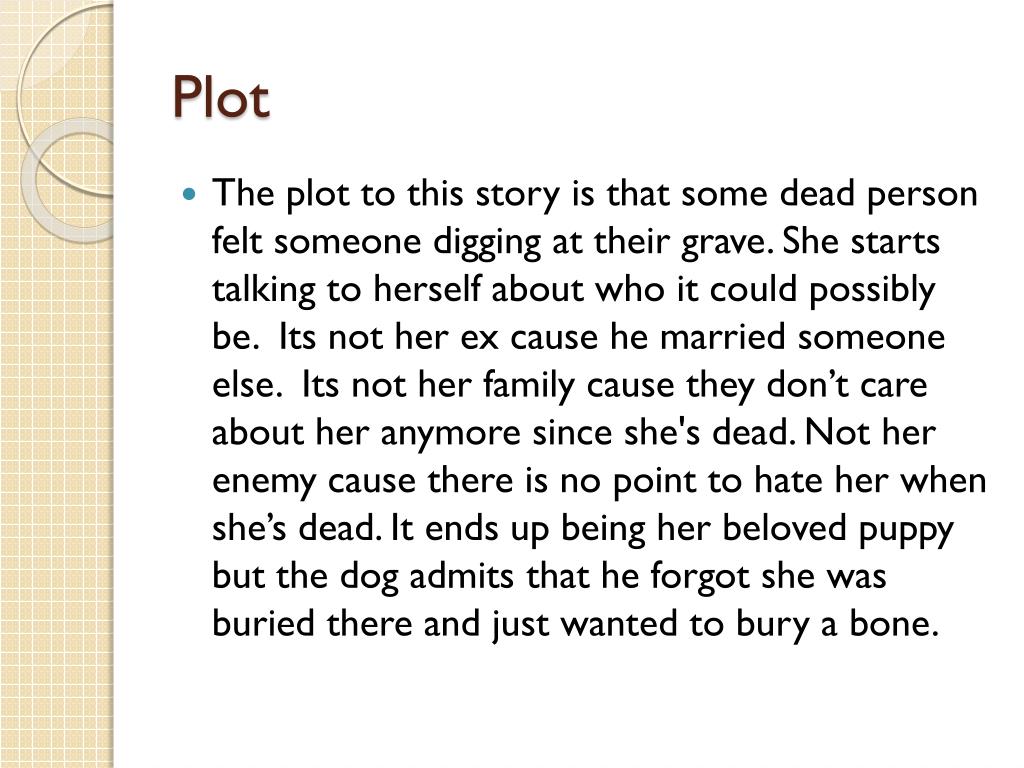 Ah Are You Digging On My Grave Summary PPT - Ah, are you digging on my grave? PowerPoint Presentation, free