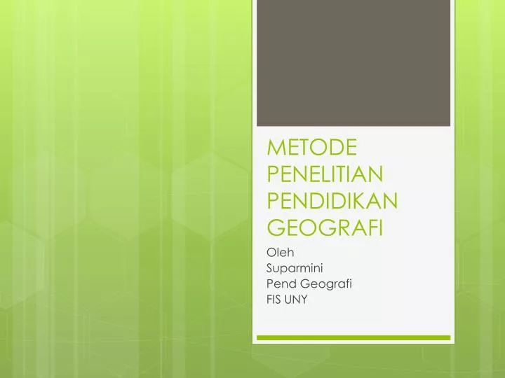 Ppt Metode Penelitian Pendidikan Geografi Powerpoint Presentation Free Download Id 3061516