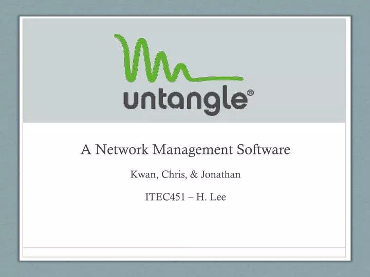 a network management software kwan chris jonathan itec451 h lee n.