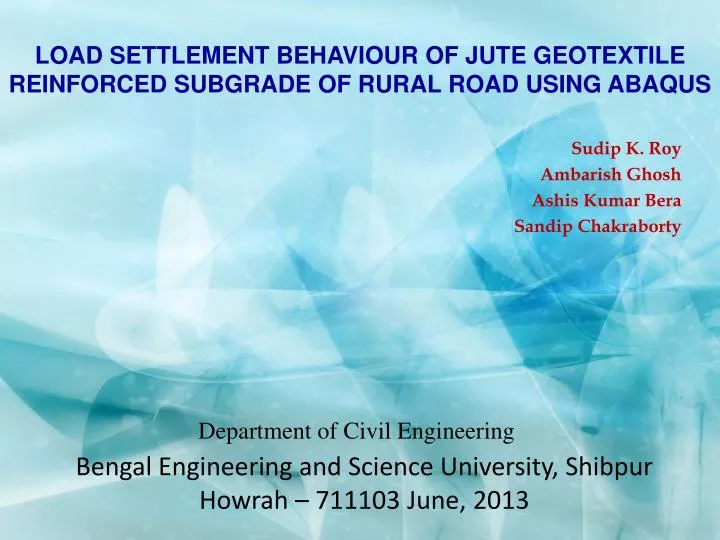 load settlement behaviour of jute geotextile reinforced subgrade of rural road using abaqus n.