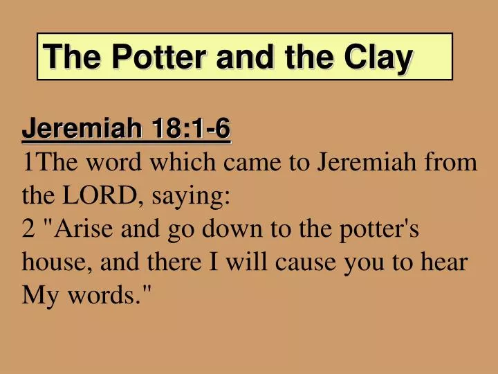 Ppt The Potter And The Clay Powerpoint Presentation Id