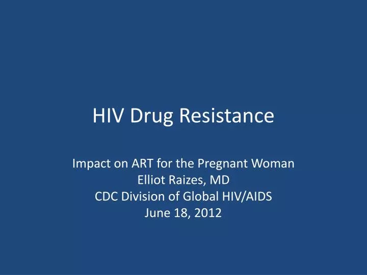 PPT - HIV Drug Resistance PowerPoint Presentation, free download - ID ...