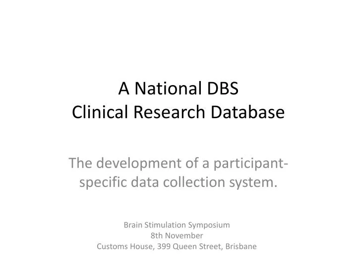 PPT - A National DBS Clinical Research Database PowerPoint Presentation ...