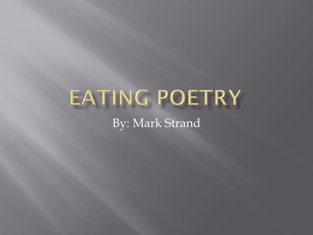 essay on eating poetry