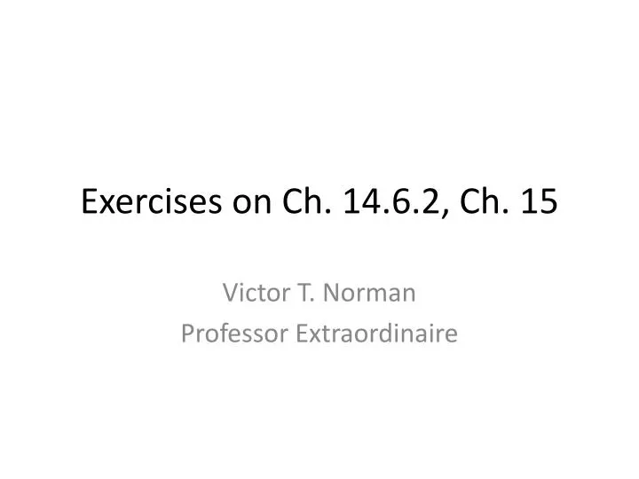 exercises on ch 14 6 2 ch 15 n.