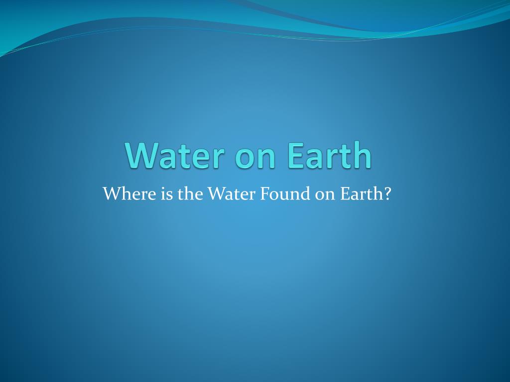 presentation on water on earth