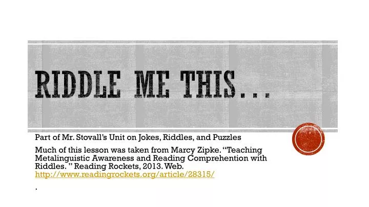 PPT - Riddle Me This… PowerPoint Presentation, free download - ID:3066467