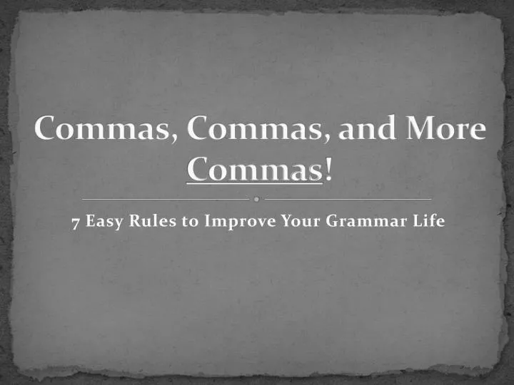commas commas and more commas n.