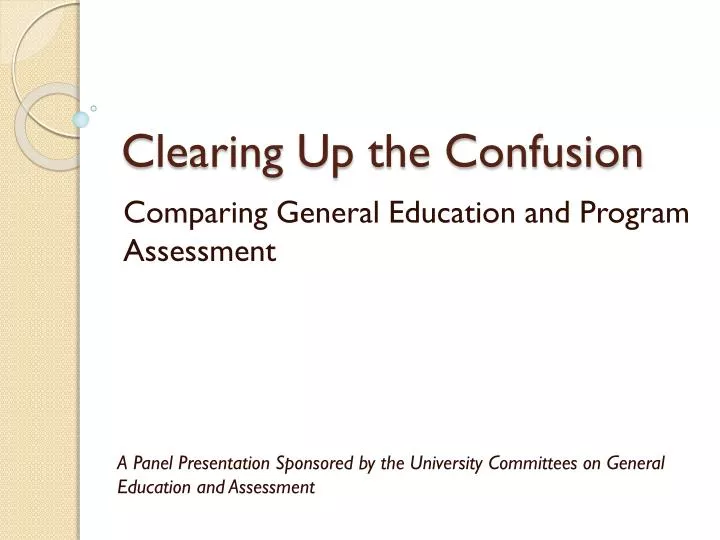 PPT - Clearing Up the Confusion PowerPoint Presentation, free download ...