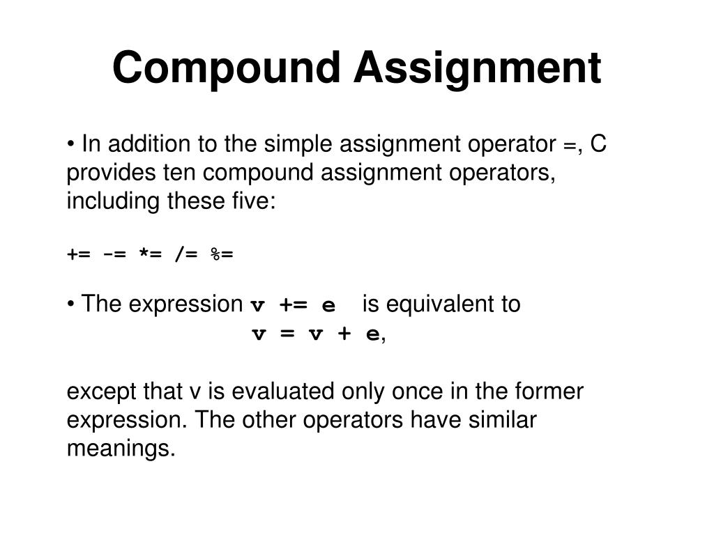 which of the following is a compound assignment operator