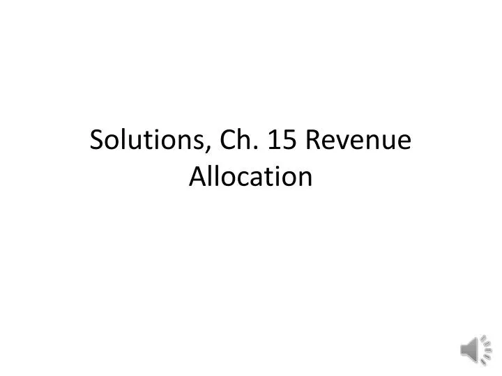 solutions ch 15 revenue allocation n.