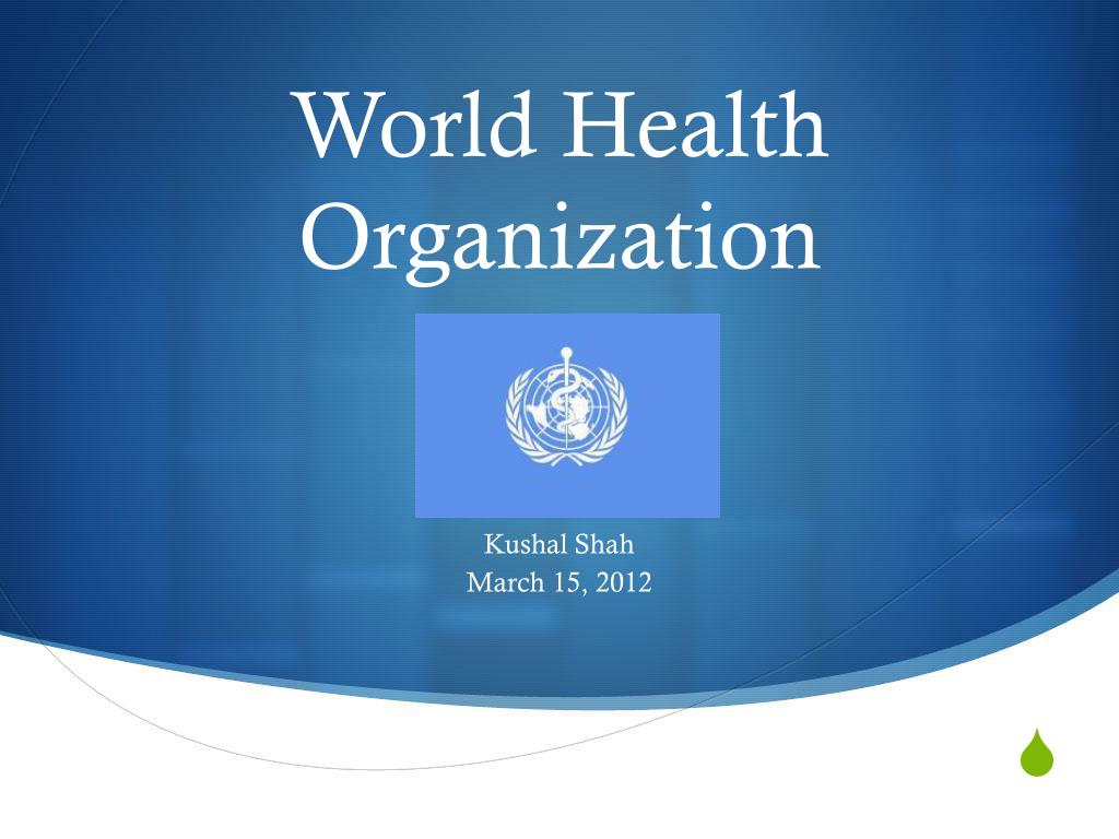 presentation on world health organization